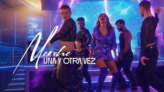 Merche - Una y otra vez Video Oficial