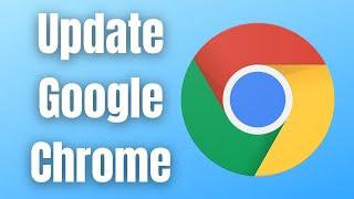 How To Update Google Chrome