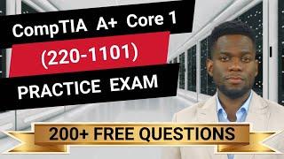 CompTIA A+ Core 1 220-1101 - Full-Length Practice Exam -  Provided FREE By Certification Cynergy