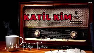 Radyo Tiyatrosu Dinle  - KATİL KİM - Polisiye - #arkasıyarın #radyotiyatrosu