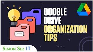 How to Use Google Drive File Organization Tips for Beginners