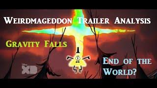 Gravity Falls - Weirdmageddon Trailer Analysis