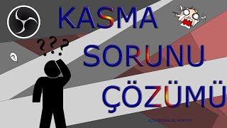 OBS KASMA SORUNU  EN İYİ YAYIN VE VİDEO AYARLARI  EN KÖTÜ BİLGİSAYARDA BİLE KASMAZ 