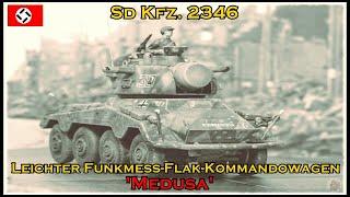 𝐒𝐝 𝐊𝐟𝐳. 𝟐𝟑𝟒𝟔 Leichter Funkmess-Flak-Kommandowagen Medusa y versiones anteriores.  By TRU