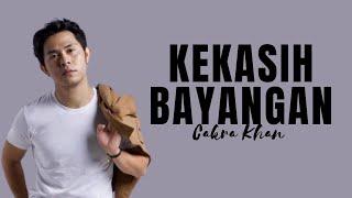 Cakra Khan - Kekasih Bayangan Official Lirik Video
