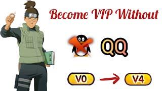 HOW TO BECOME VIP WITHOUT QQ ACCOUNT  Complete Tutorial  Naruto Mobile