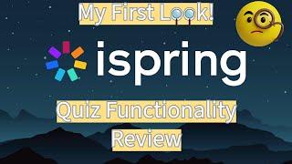 iSpring Suite - Quiz Functionality Review - My First Look