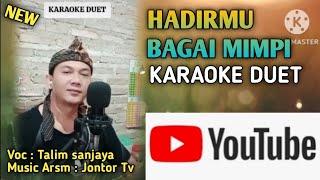 HADIRMU BAGAI MIMPI  KARAOKE DUET  Nyanyi bareng Talim sanjaya