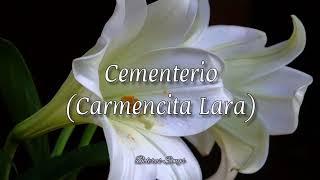 Cementerio - Carmencita Lara Letra