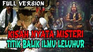 TITIK BALIK ILMU LELUHUR FULL VERSION