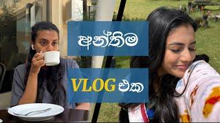 අන්තිම VLOG එක  අයෙත් එන්නෙ නැති දවසක්  solo breakfast in Nuwaraeliya️ නුවරඑලියෙ තනියම