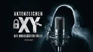 Aktenzeichen XY Unvergessene Verbrechen - Der Würger von Aachen - True Crime Podcast