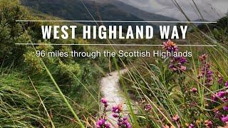 Walking the West Highland Way in Scotland - full movie