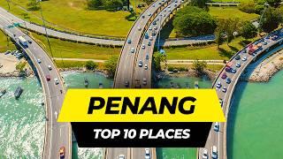 Top 10 Things to do in PENANG  Malaysia Travel Guide 2024