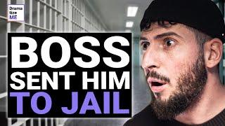 CRUEL BOSS Sent Employee To JAIL His Revenge Is SHOCKING  @DramatizeMe