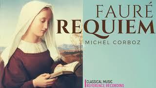 Fauré - Requiem Op.48 Pie Jesu In Paradisium Libera Me Sanctus .. ref.rec. Michel Corboz