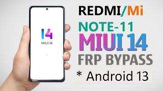 REDMI NOTE 11 FRP BYPASS MIUI 14  REDMI NOTE 11 GMAILGOOGLE ACCOUNT UNLOCK  FRP BYPASS MIUI 14 