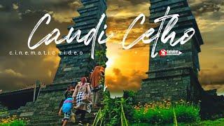 candi cetho karanganyar jawa tengah - wisata religi di lereng gunung lawu  cinematic candi cetho