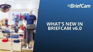 Whats New in BriefCam v6.0