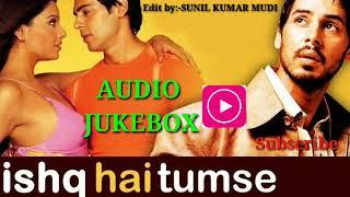 ISHQ HAI TUMSE️️ AUDIO JUKEBOX ️️ Bollywood Hindi Songs