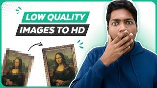How to Improve Image Quality  Low to High Resolution