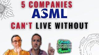 5 Companies ASML Can’t Live Without