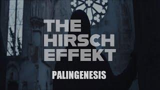 The Hirsch Effekt - PALINGENESIS Official Video
