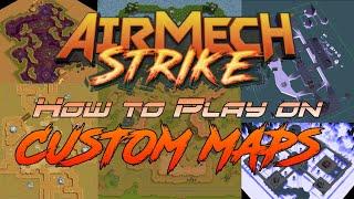 AirMech Strike How to Play on Custom Maps