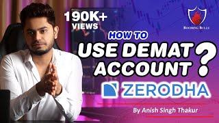 How To Use DEMAT ACCOUNT?  Zerodha Demat Account  Anish Singh Thakur