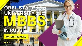Orel State Medical University Russia Fee Cost Hostel & Reviews  MBBS in Russia