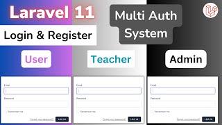 Laravel 11 Multi Auth Admin Teacher and User   Implement Multiple Authentication Guards