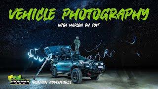 Vehicle Photography with Marlon du Toit - Ironvan Adventures