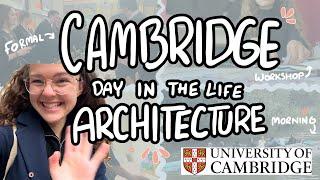 Day in the life Cambridge Architecture M.Arch