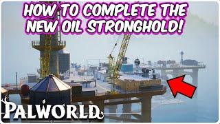 How To Find And Complete The New OIL RIG STRONGHOLD In Palworld