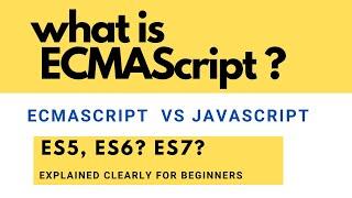 What is ECMAScript  Difference between ECMAScript and Javascript