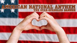 American National Anthem The Star-Spangled Banner Lyrics