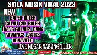 SYILA MUSik_VIRAL_BAPER BOLEH GALAU GAK BOLEH x BENDERA MERAH LIVE NEGARA BUMI ILLIR LAMPUNG 2023