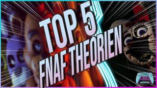 TOP 5 FIVE NIGHTS AT FREDDYS THEORIEN DIE ALLES ERKLÄREN 