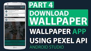 How to Download Wallpaper  How to Create Wallpaper App Using Pexel API in Android Studio Part 4