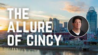 Why People Choose To Live And Stay In Cincinnati OH