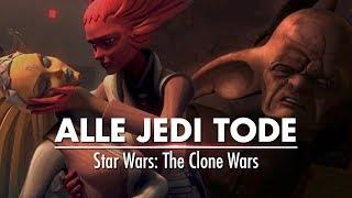 Alle Jedi Tode in Star Wars The Clone Wars