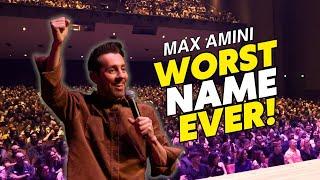 Worst Name Ever  Max Amini  Stand Up Comedy