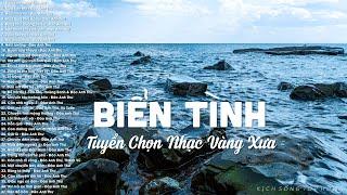 Biển Tình - Tuyển Chọn Nhạc Vàng Xưa Đặc Sắc Nhất  Nhạc Hải Ngoại Hay Nhất