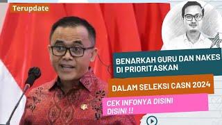 APA BENAR GURU DAN NAKES JADI PRIORITAS CASN 2024 ?