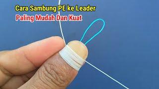 Paling Mudah Dan Kuat Cara Sambung PE Ke Leader