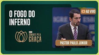 SOMENTE PELA GRAÇA - 20H  Pr. Paulo Junior  Igreja Presbiteriana de Pinheiros  IPP TV