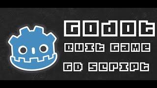 How to quit your game with the Escape button  ESC  in GD script  Godot