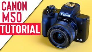 Canon M50 Mark II Tutorial  Guide How To Use