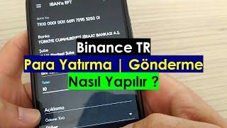 Binance TR Hesabına Para Gönderme  Hiç Bilmeyene Göre Anlatım