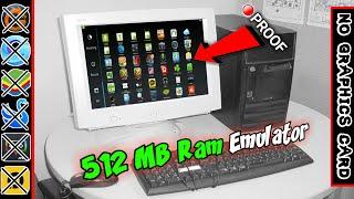 The Most Powerful & Lightest Android Emulator For 512MB RAM PC